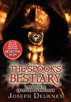 The Last Apprentice: the Spook's Bestiary : The Guide to Creatures of the Dark cover