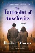 The Tattooist of Auschwitz : A Novel cover