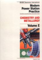 Modern Power Station Practice Incorporating Modern Power System Practice  Volume E Chemistry and Metallurgy cover