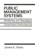 Public Management Systems Monitoring and Managing Government Performance cover