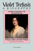 Violet Trefusis A Biography, Including Correspondence With Vita Sackville-West cover
