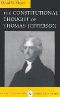 The Constitutional Thought of Thomas Jefferson cover