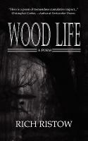Wood Life : A Poem cover