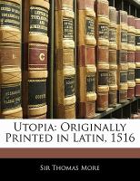Utopi : Originally Printed in Latin 1516 cover