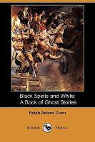 Black Spirits and White A Book of Ghost Stories cover
