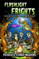 Flashlight Frights : Fireside Tales to Tell in the Night cover