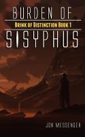Burden of Sisyphus : Brink of Distinction Book 1 cover