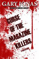 Curse of the Magazine Killers : A Collection cover