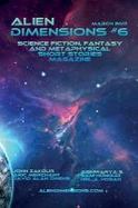 Alien Dimensions #6: Science Fiction, Fantasy and Metaphysical Short Stories cover
