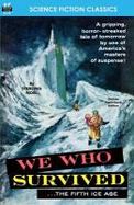 We Who Survived (the Fifth Ice Age) cover