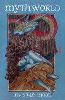 Invisible Moon : MythWorld Book Two cover