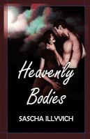 Heavenly Bodies : Two Novels of Fantasy and Eros cover