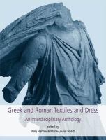Greek and Roman Textiles and Dress : An Interdisciplinary Anthology cover