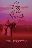 The Dog of the North : The Annals of Mondia cover