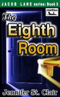 Jacob Lane Series Book 3 : The Eighth Room cover