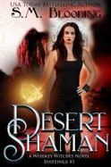 Desert Shaman : A Whiskey Witches Novel cover