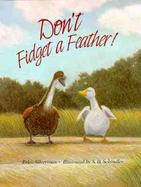 Don't Fidget a Feather! cover