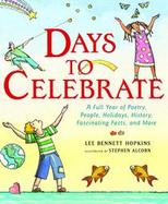 Days to Celebrate A Full Year of Poetry, People, Holidays, History, Fascinating Facts, and More cover