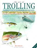 The Art of Trolling A Complete Guide to Freshwater Methods and Tackle cover
