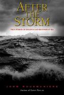 After the Storm True Stories of Disaster and Recovery at Sea cover
