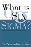 What Is Six Sigma? cover