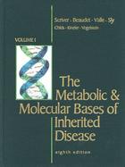 The Metabolic and Molecular Bases of Inherited Disease cover