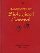 Handbook of Biological Control Principles and Applications of Biological Control cover
