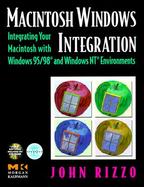 Macintosh Windows Integration: Integrating Your Macintosh with Windows 95/98 and Windows NT Environments with CDROM cover