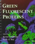 Methods in Cell Biology Green Fluorescent Proteins (volume58) cover