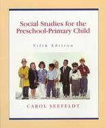 Social Studies for the Preschool/Primary Child cover