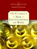 Oz Clarke's New Encyclopedia of Wine cover