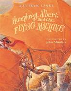 Humphrey, Albert, and the Flying Machine cover