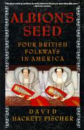Albion's Seed: Four British Folkways in America cover