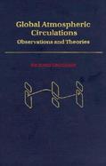 Global Atmospheric Circulations: Observations and Theories cover