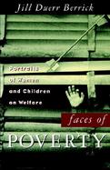 Faces of Poverty Portraits of Women and Children on Welfare cover