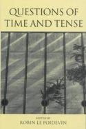 Questions of Time and Tense cover
