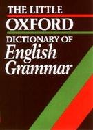 Little Oxford Dictionary of English Grammar cover