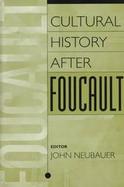 Cultural History After Foucault cover