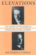 Elevations The Height of the Good in Rosenzweig and Levinas cover