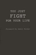 You Just Fight for Your Life The Story of Lester Young cover