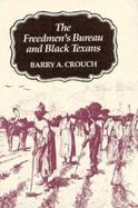 The Freedmen's Bureau and Black Texans cover