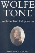 Wolfe Tone Prophet of Irish Independence cover