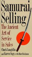 Samurai Selling The Ancient Art of Service in Sales cover
