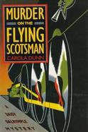 Murder on the Flying Scotsman: A Daisy Dalrymple Mystery cover