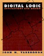 Digital Logic: Applications and Design cover
