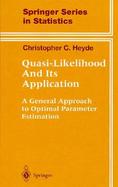 Quasi-Likelihood and Its Application A General Approach to Optimal Parameter Estimation cover