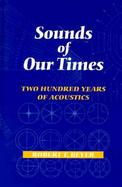 Sounds of Our Times Two Hundred Years of Acoustics cover