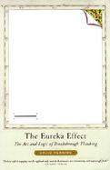 The Eureka Effect The Art and Logic of Breakthrough Thinking cover