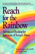 Reach for the Rainbow: Advanced Healing for Survivors of Sexual Abuse cover
