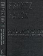 Frantz Fanon Critical Perspectives cover